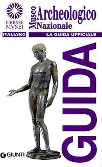 Museo archeologico nazionale. La guida ufficiale - copertina