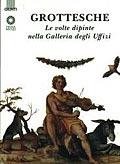 Grottesche. Le volte dipinte nella galleria degli Uffizi - Cristina Acidini Luchinat - copertina