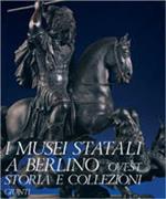 I musei statali a Berlino Ovest. Storia e collezioni