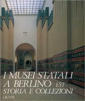 I musei statali a Berlino Est. Storia e collezioni - copertina