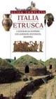 Italia etrusca. Guida completa - copertina