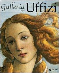 Galleria degli Uffizi. Arte, storia, collezioni - Gloria Fossi - copertina