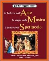 La bellezza dell'arte, la magia della musica, il mondo dello spettacolo - copertina