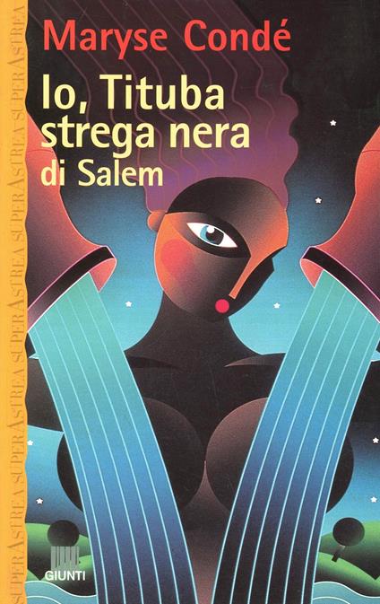 Io, Tituba, strega nera di Salem - Maryse Condé - copertina