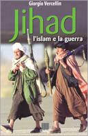 Jihad. L'Islam e la guerra - Giorgio Vercellin - copertina