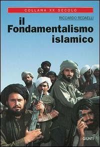 Il fondamentalismo islamico - Riccardo Redaelli - copertina