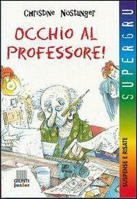 Occhio al professore! - Christine Nöstlinger - copertina