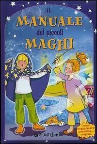 Il manuale dei piccoli maghi - Elisa Prati - copertina