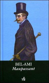 Bel-Ami - Guy de Maupassant - copertina