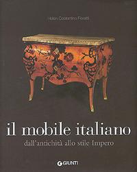 Il mobile italiano. Dall'antichità allo stile impero - Helen Costantino Fioratti - 3