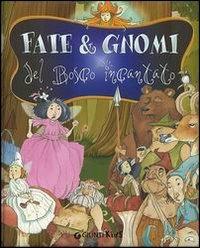 Gnomi e fate del bosco incantato - Bianca Belardinelli - copertina