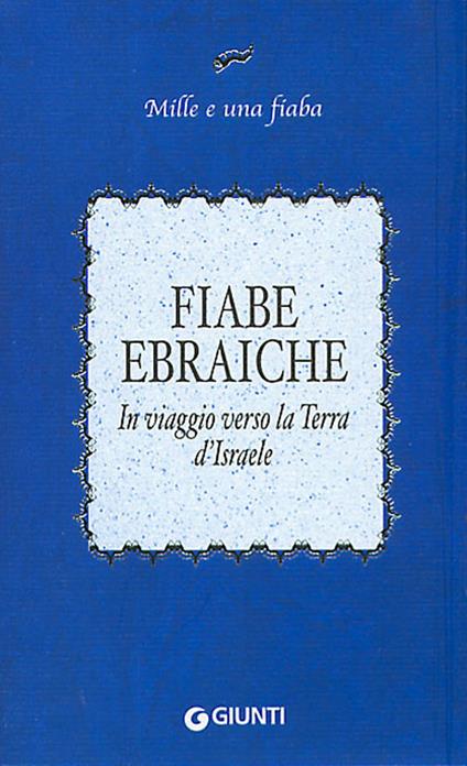 Fiabe ebraiche. In viaggio verso la terra d'Israele - copertina