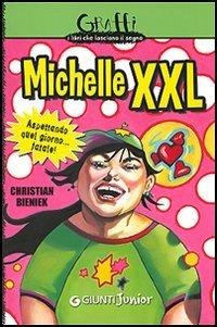 Michelle XXL. Aspettando quel giorno... fatale! - Christian Bieniek - copertina