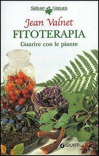 Fitoterapia. Guarire con le piante - Jean Valnet - copertina