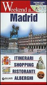 Madrid. Itinerari, shopping, ristoranti, alberghi