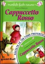 Cappuccetto Rosso. Ediz. illustrata. Con CD Audio