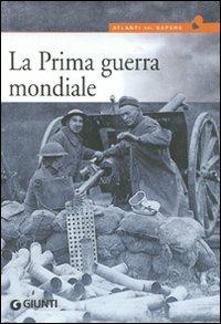 La prima guerra mondiale - Gianluca De Lucchi - copertina