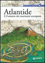 Atlantide. E il mistero dei continenti scomparsi