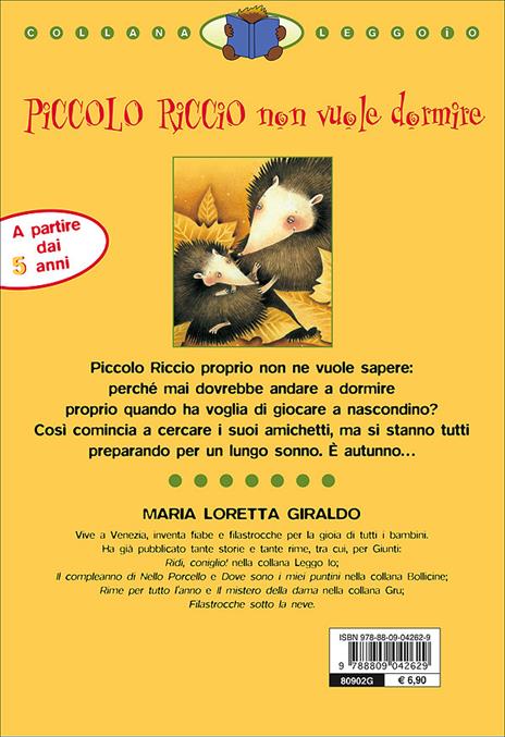 Piccolo Riccio non vuole dormire. Ediz. illustrata - Maria Loretta Giraldo - 7