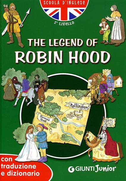 The legend of Robin Hood. Con traduzione e dizionario - copertina