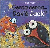 Cerca cerca... Dov'è Jack? - Elena Fasoli - 3