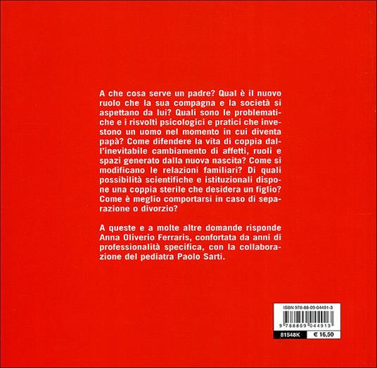 Sarò padre. Desiderare, accogliere, saper crescere un figlio - Anna Oliverio Ferraris,Paolo Sarti - 4