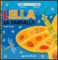Lella la farfalla. Storia di aria - Annalisa Lay,Paolo Turini - 2