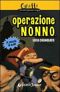 Operazione N.O.N.N.O. - Luca Cognolato - copertina