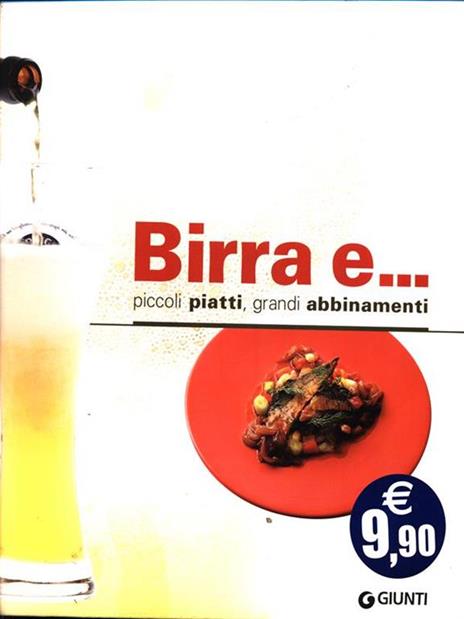 Birra e... Piccoli piatti, grandi abbinamenti - Federico Coria,Giovanni Rodolfi - 5