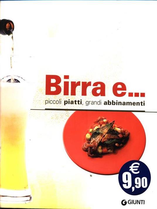 Birra e... Piccoli piatti, grandi abbinamenti - Federico Coria,Giovanni Rodolfi - 4