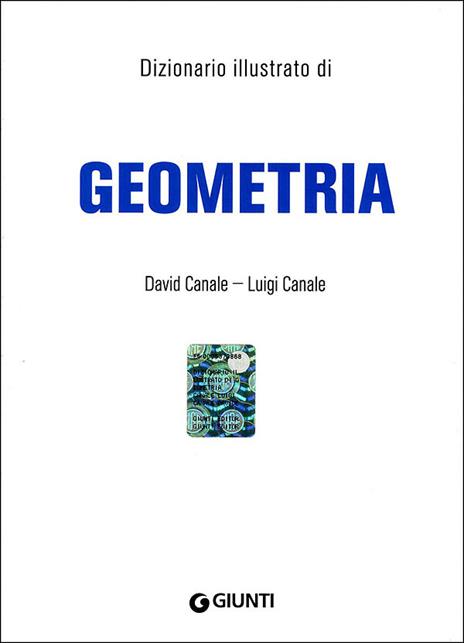 Dizionario illustrato di geometria. Ediz. illustrata - 2