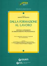 Dalla formazione al lavoro. Ipotesi e strumenti di orientamento professionale