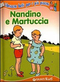 Nandino e Martuccia. Ediz. illustrata - copertina