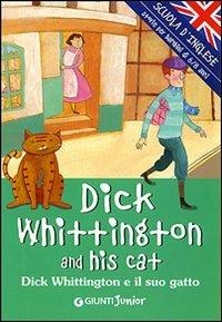 Dick Whittington and his cat-Dick Whittington e il suo gatto. Ediz. illustrata - copertina