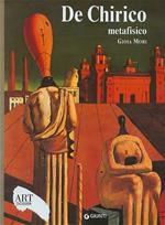 De Chirico metafisico. Ediz. illustrata