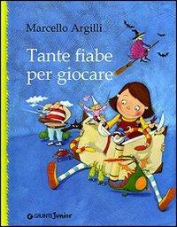  Tante storie per giocare: Edizione illustrata (I libri