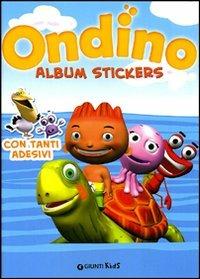 Ondino. Album stickers. Ediz. illustrata - copertina