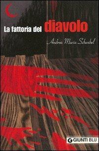 La fattoria del diavolo - Andrea Maria Schenkel - copertina