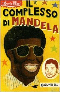 Il complesso di Mandela - Lewis Nkosi - copertina