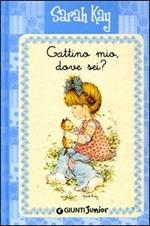 Gattino mio, dove sei? Ediz. illustrata