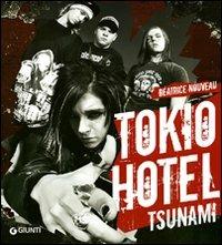 Tokio Hotel. Tsunami - Béatrice Nouveau - copertina