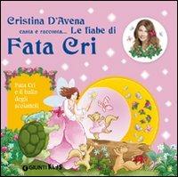 Fata Cri e il ballo degli scoiattoli. Ediz. illustrata. Con CD Audio - Cristina D'Avena,Mariagrazia Bertarini - copertina