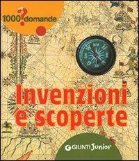 Invenzioni e scoperte. Ediz. illustrata - Bertarini Maria Grazia - copertina