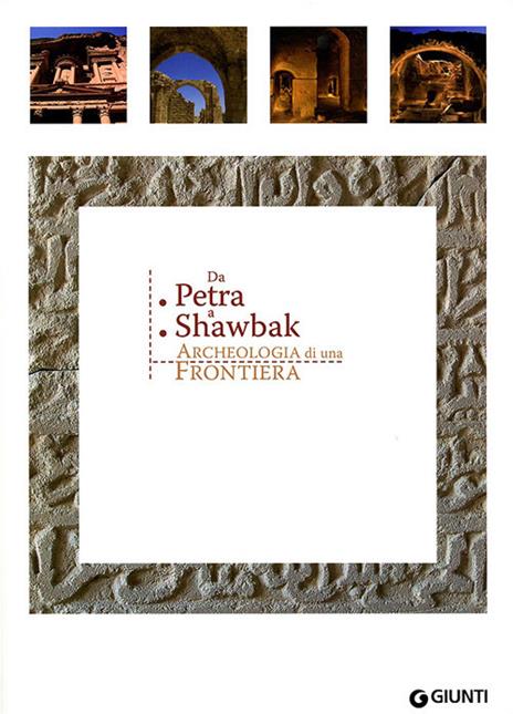 Da Petra a Shawbak. Archeologia di una frontiera. Ediz. italiana e inglese - copertina