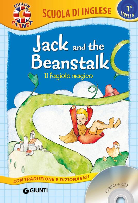 Jack and the beanstalk-Il fagiolo magico. Con traduzione e dizionario. Con CD Audio - copertina