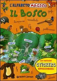 L' alfabeto magico. Il bosco. Con stickers - copertina