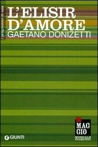 L' elisir d'amore: Gaetano Donizetti - copertina