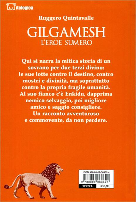 Gilgamesh. L'eroe sumero - Ruggero Y. Quintavalle - 3