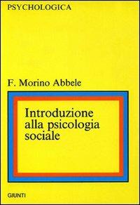 Introduzione alla psicologia sociale - Francesca Morino Abbele - copertina