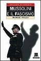 Mussolini e il fascismo